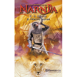 Las Crónicas de Narnia (vol.4): El príncipe Caspián - C.S. Lewis (Tapa Dura)