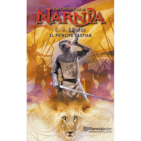 Las Crónicas de Narnia (vol.4): El príncipe Caspián - C.S. Lewis (Tapa Dura)