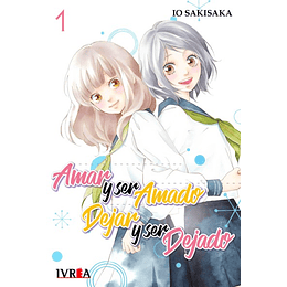 Amar y Ser Amado, Dejar y Ser Dejado Vol.01