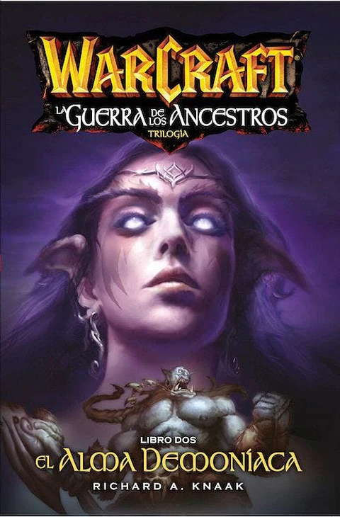 Warcraft: La Guerra de los Ancestros Libro 2 - El Alma Demoníaca