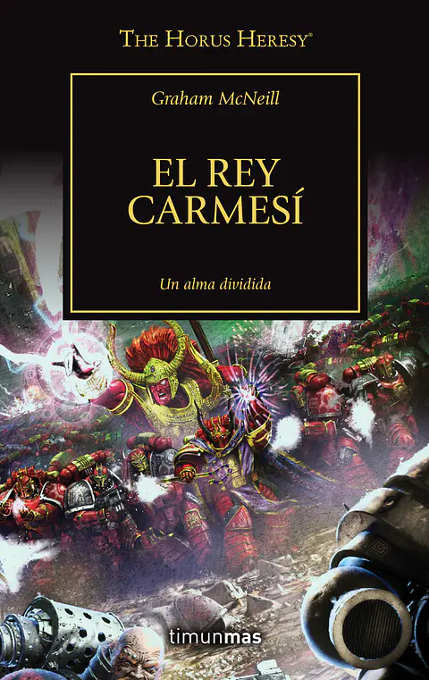 Warhammer 40K - La Herejía de Horus 44: El rey carmesí