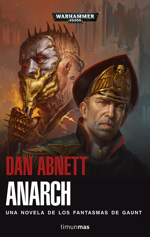 Warhammer 40K - Anarch: Una novela de los Fantasmas de Gaunt