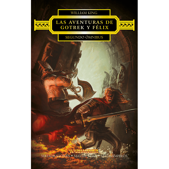 Warhammer Chronicles - Las aventuras de Gotrek y Félix Omnibus Vol.2