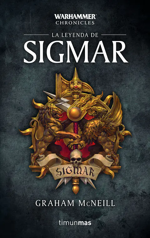 Warhammer Chronicles - Time of Legends Vol.1: La Leyenda de Sigmar