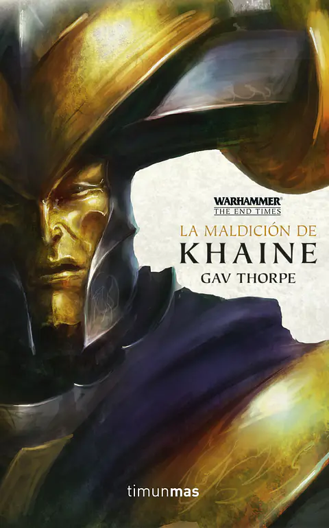 Warhammer Chronicles - The End Times Vol.03: La Maldición de Khaine