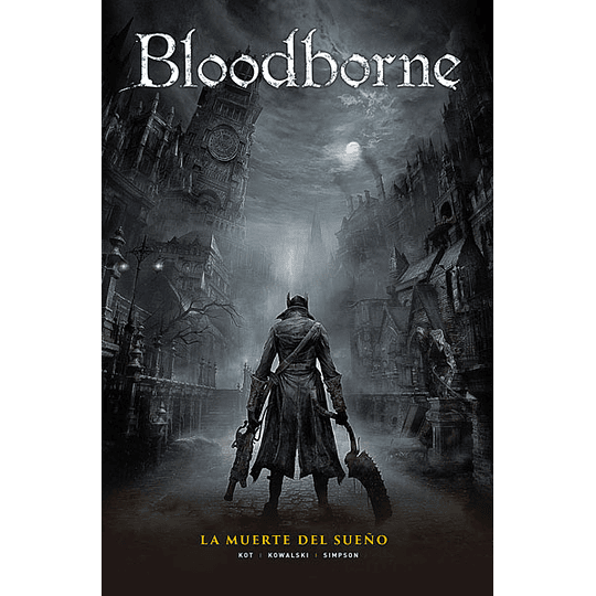Bloodborne Vol.01: La Muerte del Sueño