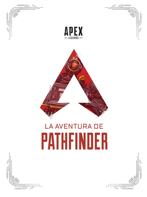 Apex Legends: La Aventura de Pathfinder