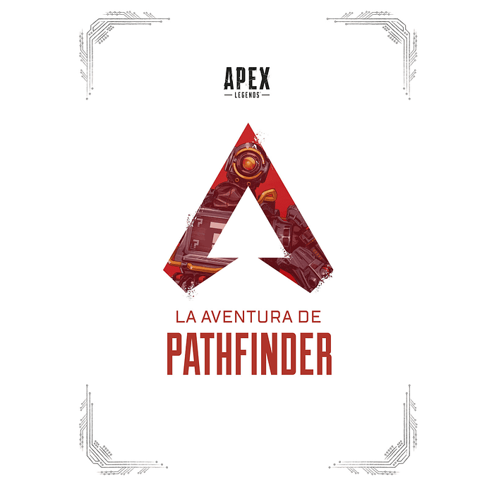 Apex Legends: La Aventura de Pathfinder 1