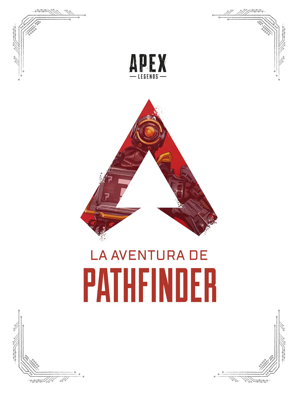 Apex Legends: La Aventura de Pathfinder 1