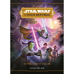 Star Wars The High Republic: Una prueba de valor