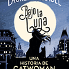 Jóvenes Lectores - Bajo La Luna: Una Historia De Catwoman 1