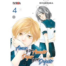 Amar y Ser Amado, Dejar y Ser Dejado Vol.04