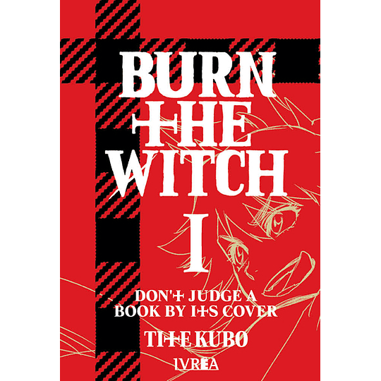Burn The Witch Vol.01