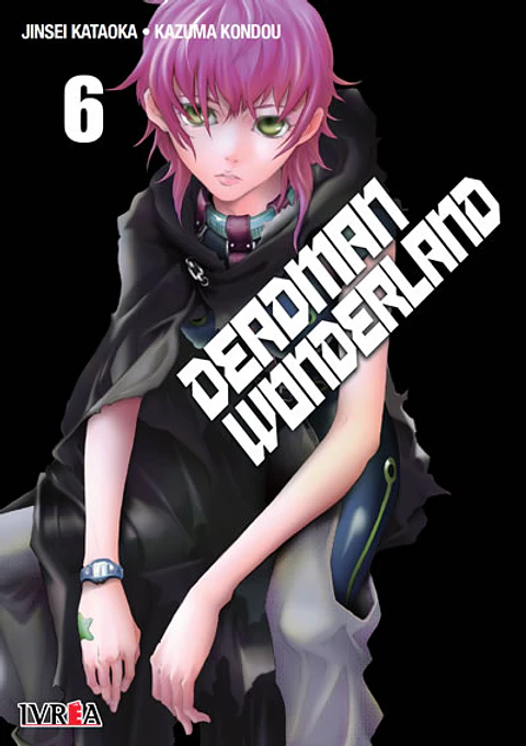Deadman Wonderland Vol.06 - Ivrea Argentina
