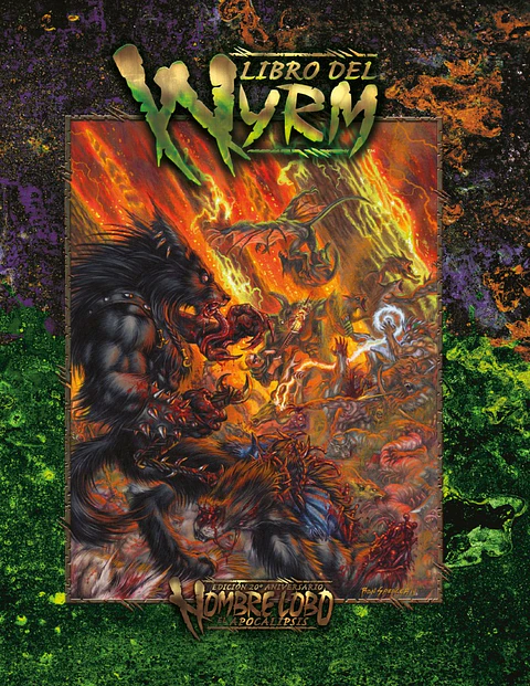 Hombre Lobo 20 Aniversario: El Apocalipsis - El Libro del Wyrm