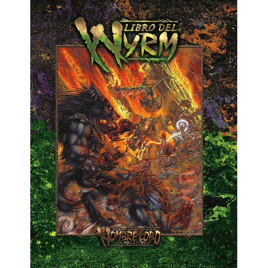 Hombre Lobo 20 Aniversario: El Apocalipsis - El Libro del Wyrm