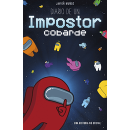 Among Us: Diario de un impostor cobarde