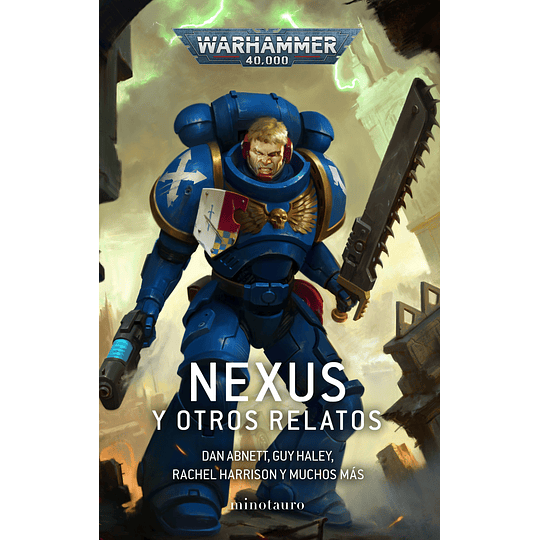 Warhammer 40K - Nexus y otros relatos