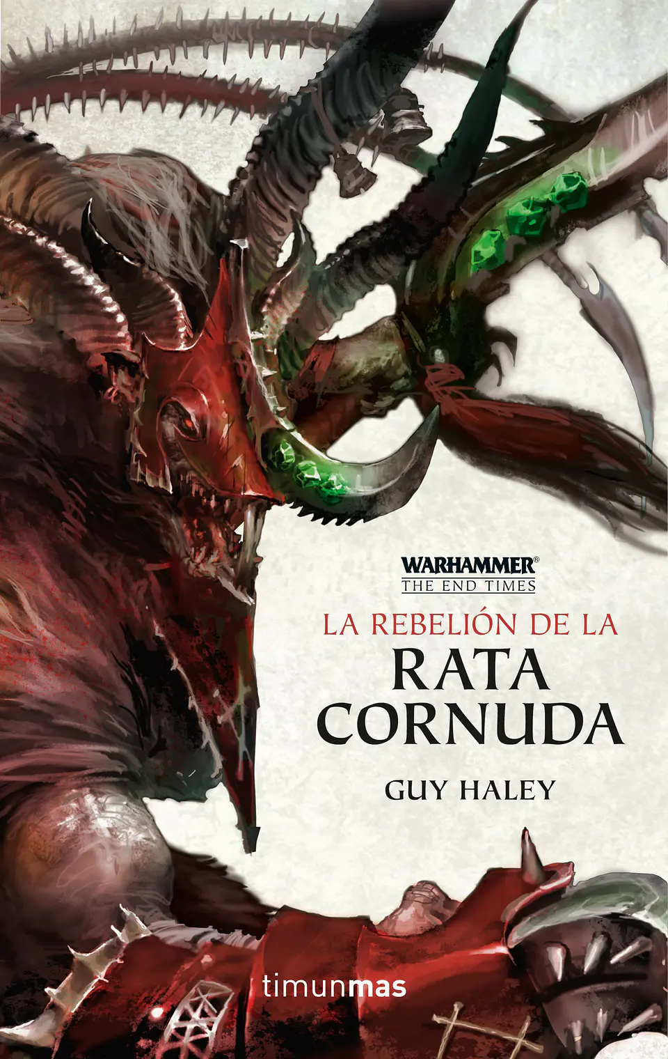 Warhammer Chronicles - The End Times Vol.04: La Rebelión de la Rata Cornuda 1