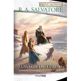 Reinos Olvidados - Sendas de Tinieblas Libro III: El Mar De Las Espadas