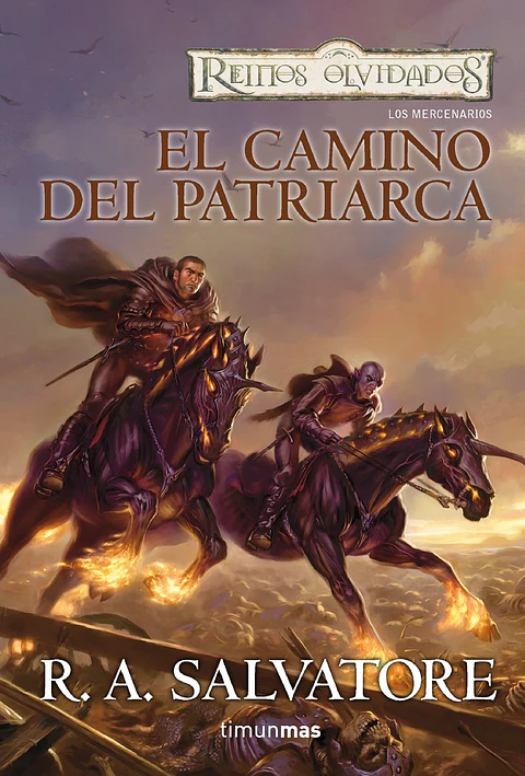 Reinos Olvidados - Los Mercenarios Libro 3: Camino Del Patriarca