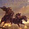 Reinos Olvidados - Los Mercenarios Libro 3: Camino Del Patriarca 1