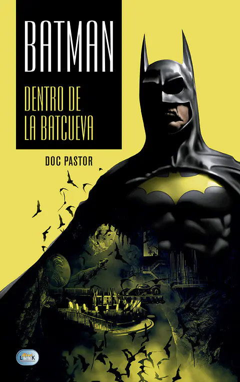 Batman: Dentro de la Batcueva