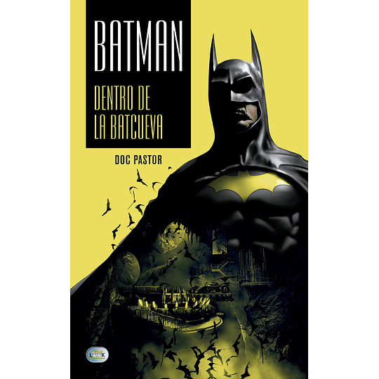 Batman: Dentro de la Batcueva