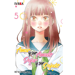 Amar y Ser Amado, Dejar y Ser Dejado Vol.05