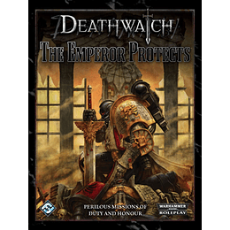 Warhammer 40K RPG - Deathwatch The Emperor Protects
