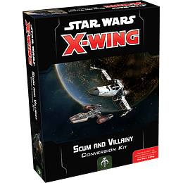 Star Wars X-Wing 2nd Ed: Scum and Villainy Conversion Kit