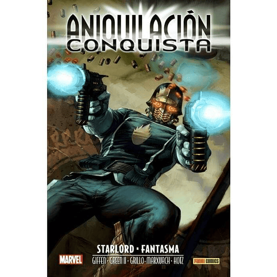 Aniquilación - Conquista: Starlord & Fantasma