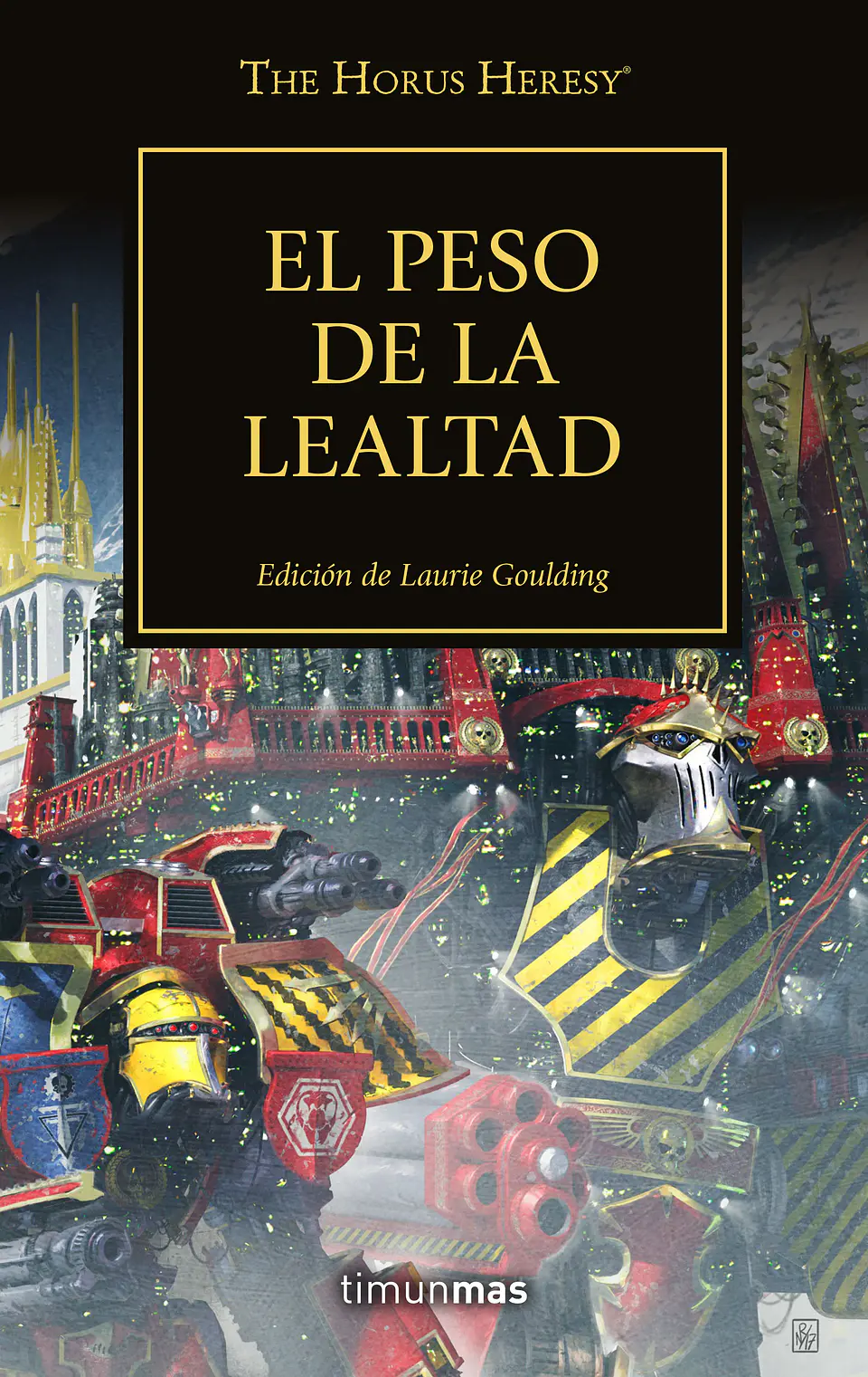 Warhammer 40K - La Herejía de Horus 48: El Peso de la Lealtad 1
