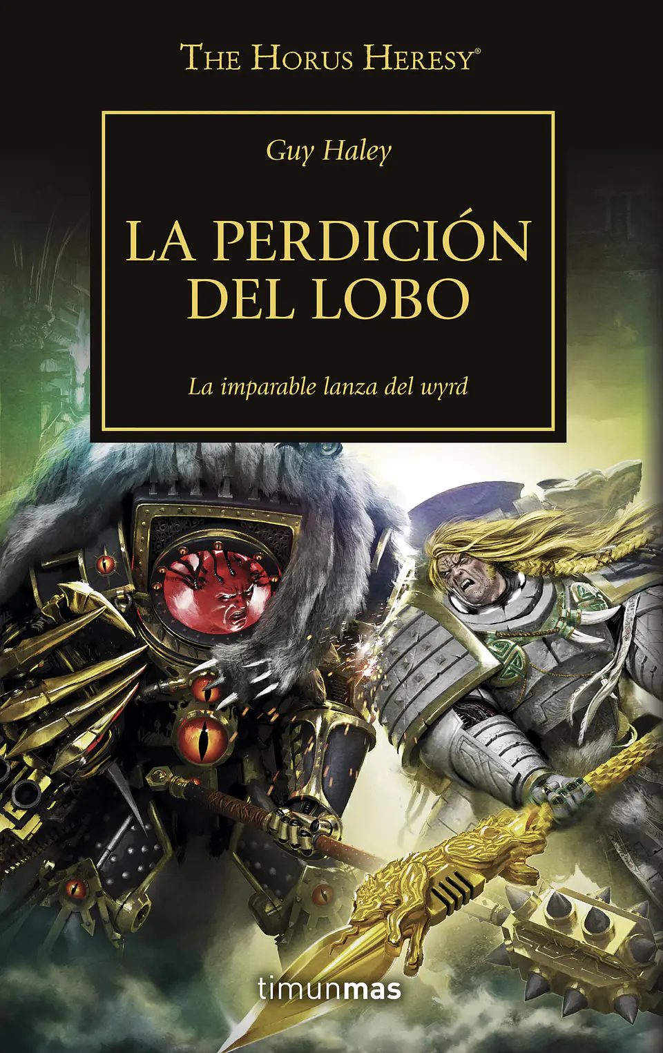 Warhammer 40K - La Herejía de Horus 49: La perdición del lobo 1