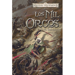 Reinos Olvidados - Las Espadas del Cazador Vol.01: Los Mil Orcos