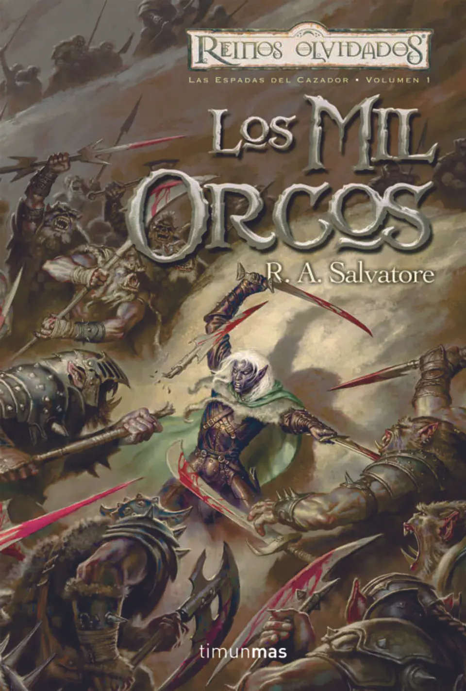 Reinos Olvidados - Las Espadas del Cazador Vol.01: Los Mil Orcos 1