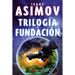 Trilogía de Fundación - Isaac Asimov 