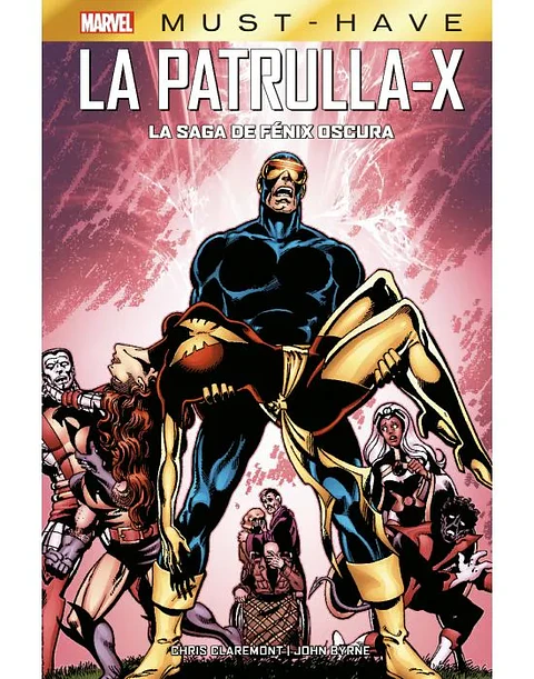 La Patrulla-X: La Saga De Fénix Oscura - Must Have