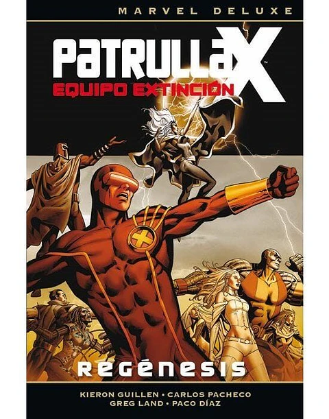 La Patrulla X, Equipo De Extinción: Regénesis 