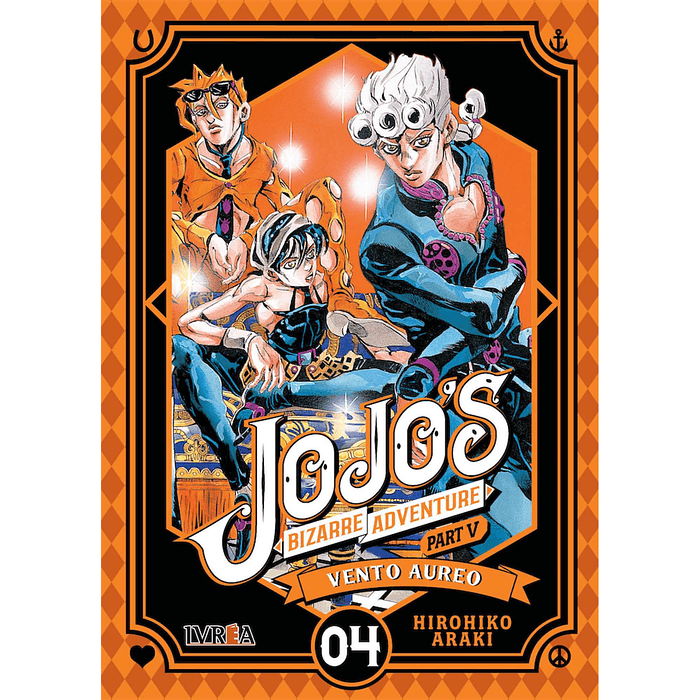JoJo's Bizarre Adventure Parte V Vento Aureo: Tomo 04 