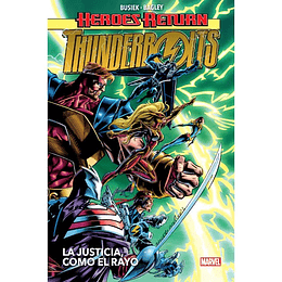 Heroes Return: Thunderbolts - La Justicia, Como el Rayo 