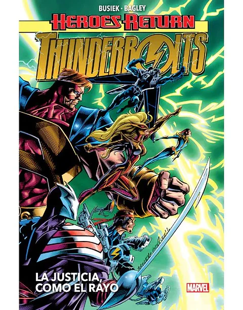 Heroes Return: Thunderbolts - La Justicia, Como el Rayo 