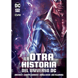DC Black Label - La Otra Historia Del Universo DC 