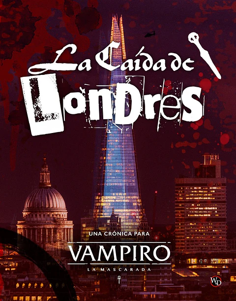 La Caída de Londres. Vampiro: La Mascarada 5ª Edición 