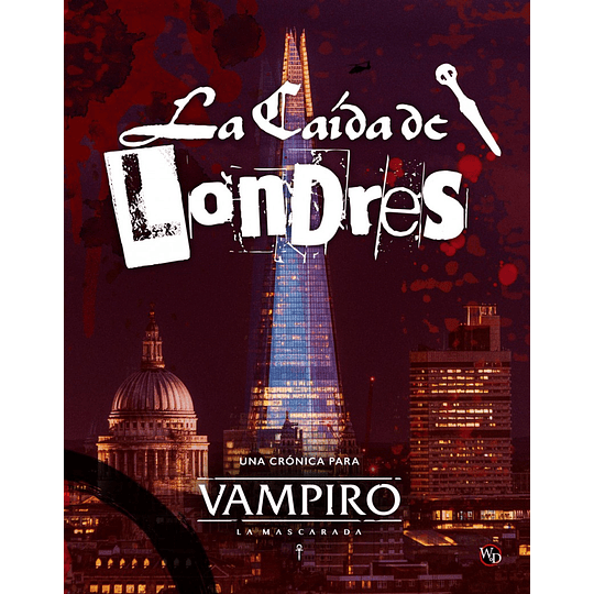 La Caída de Londres. Vampiro: La Mascarada 5ª Edición 