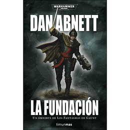 Warhammer 40K - Los Fantasmas de Gaunt Omnibus Nº01: La Fundación 