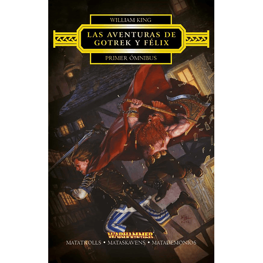 Warhammer Chronicles - Las aventuras de Gotrek y Félix Omnibus Vol.1