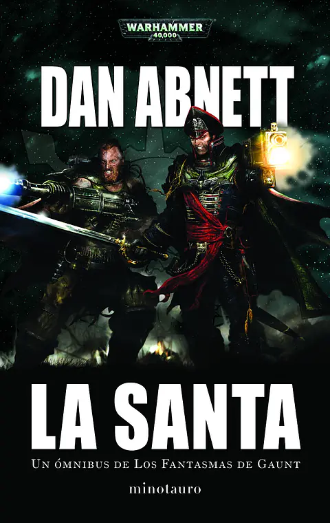 Warhammer 40K - Los Fantasmas de Gaunt Omnibus Nº02: La Santa 