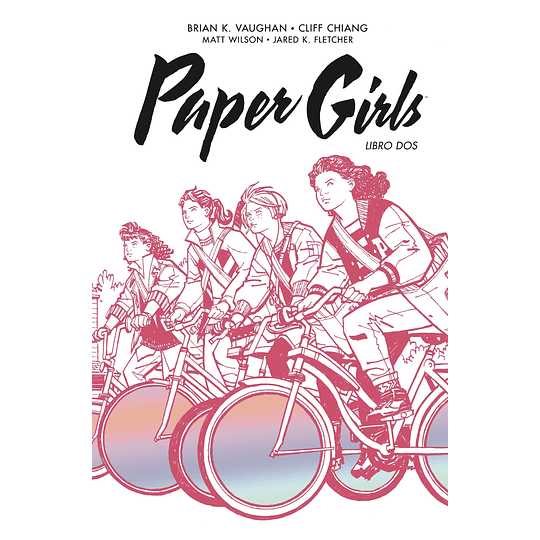 Paper Girls Integral - Libro Dos - Brian K.Vaughan | Cliff Chiang 