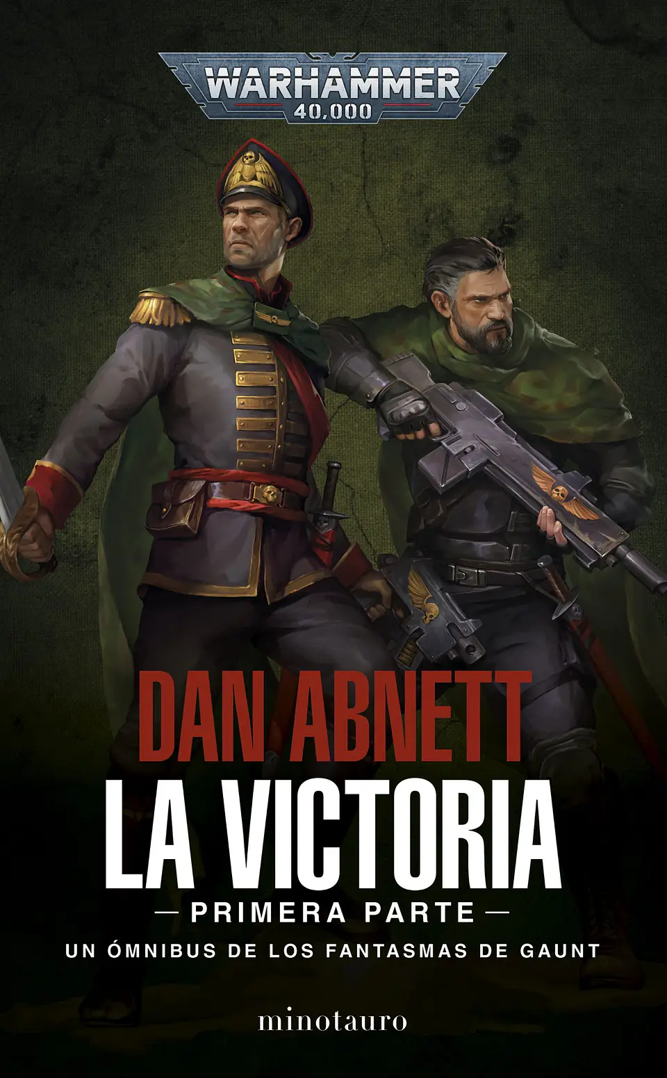 Warhammer 40K - Los Fantasmas de Gaunt Omnibus: La Victoria  1